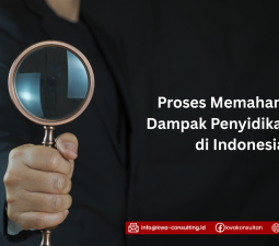 Proses Memahami dan Dampak Penyidikan Pajak di Indonesia