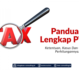 Panduan Lengkap PTKP: Ketentuan, Status, dan Contoh Perhitungannya