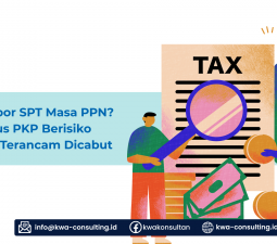 Telat Lapor SPT Masa PPN? Status PKP Berisiko Rendah Terancam Dicabut